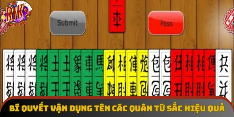 Bí quyết vận dụng tên các quân tứ sắc hiệu quả