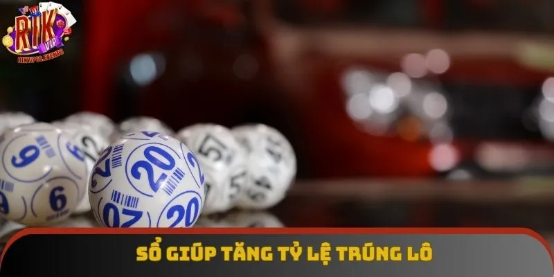 Sổ giúp tăng tỷ lệ trúng lô