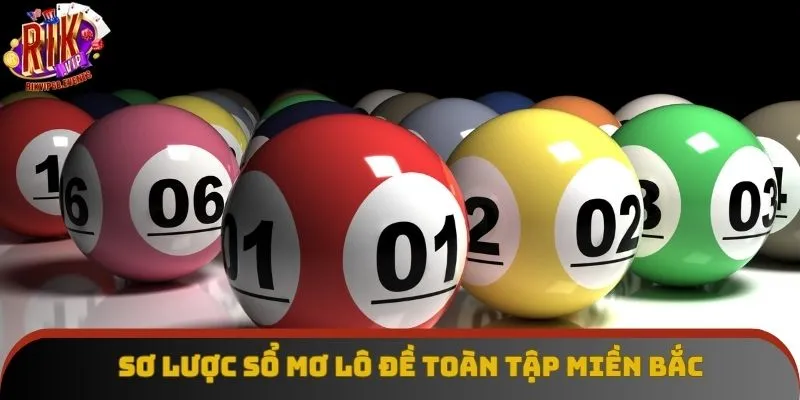 Sơ lược sổ mơ lô đề toàn tập miền Bắc