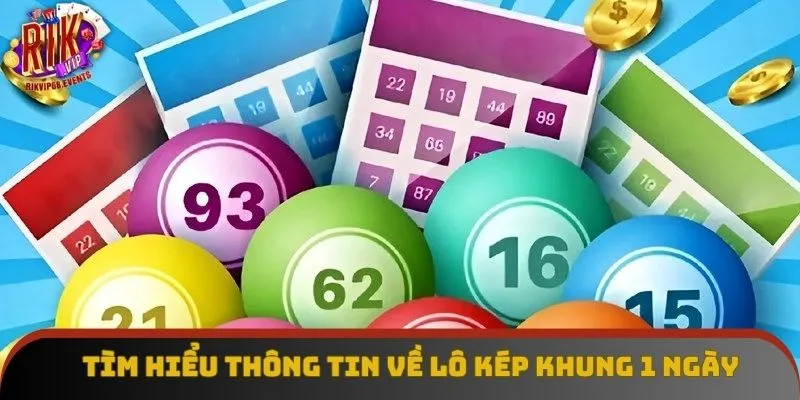 Tìm hiểu thông tin về lô kép khung 1 ngày