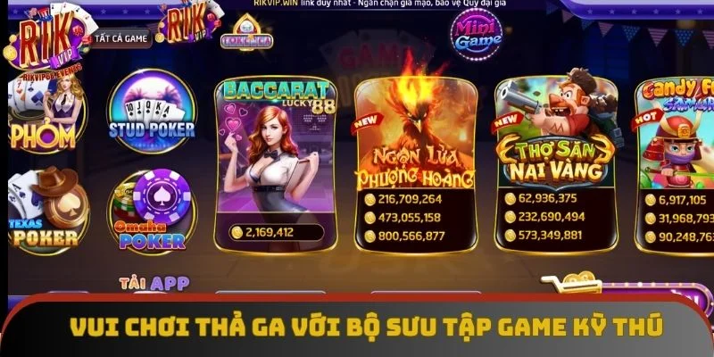 Vui chơi thả ga với bộ sưu tập game kỳ thú